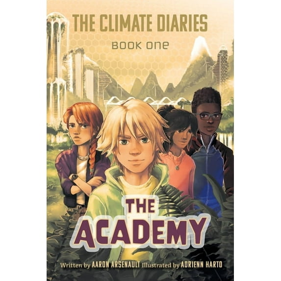 The Climate Diaries: Book One- The Academy, (Paperback)
