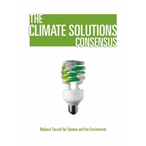 Pre-Owned The Climate Solutions Consensus: What We Know and What to Do about It (Paperback) 1597266744 9781597266741