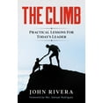 thumbnail image 1 of Pre-Owned The Climb: Practical Lessons For Today's Leader (Paperback) 0578921936 9780578921938, 1 of 1