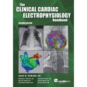 The Clinical Cardiac Electrophysiology Handbook, Second Edition, Paperback