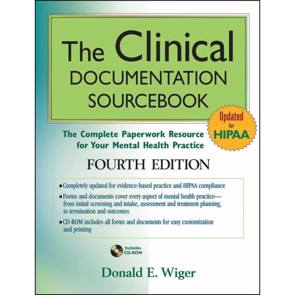 The Clinical Documentation Sourcebook: The Complete Paperwork Resource for Your Mental Health Practice, (Paperback)