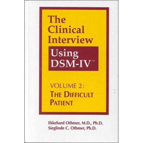 Pre-Owned The Difficult Patient (v.2) (The Clinical Interview Using DSM-IV) Paperback