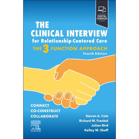 The Clinical Interview for Relationship-Centered Care: The Three Function Approach, (Paperback)