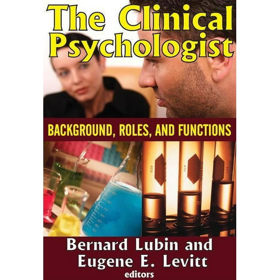 The Clinical Psychologist: Background, Roles, and Functions, (Paperback)