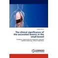 thumbnail image 1 of The Clinical Significance of the Excavated Lesions in the Small Bowel (Paperback), 1 of 1