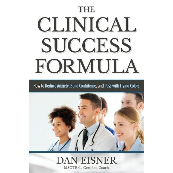 The Clinical Success Formula (Paperback)