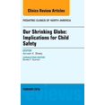 thumbnail image 1 of The Clinics: Internal Medicine, Volume 63-1: Our Shrinking Globe: Implications for Child Safety, an Issue of Pediatric Clinics of North America, Volume 63-1 (Hardcover), 1 of 1