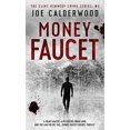 thumbnail image 1 of Money Faucet The Clint Kennedy Crime Series Book 2 Paperback 1621344193 9781621344193 Joe Calderwood, 1 of 1