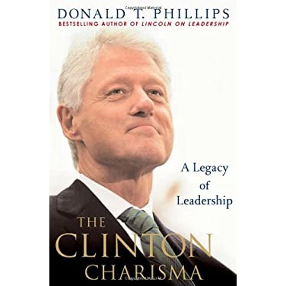 Pre-Owned The Clinton Charisma: A Legacy of Leadership (Hardcover) 1403978166 9781403978165
