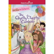 American Girl(r) Welliewishers(tm) The Clippity-Cloppity Carnival, (Paperback)
