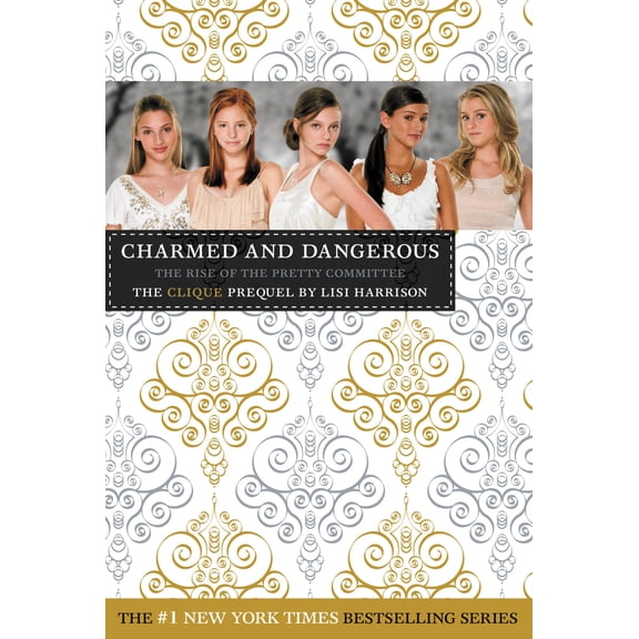 The Clique: Charmed and Dangerous : The Clique Prequel (Hardcover)