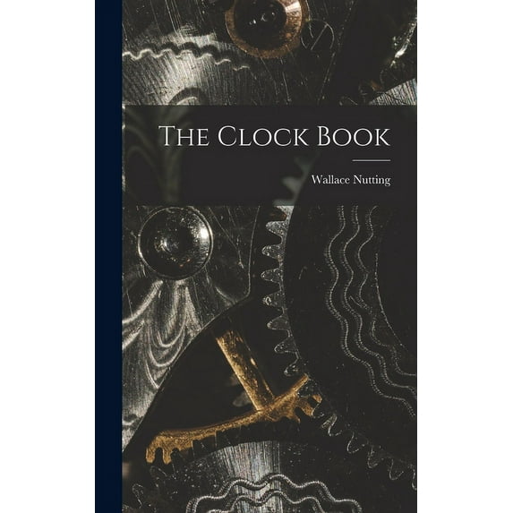 The Clock Book, (Hardcover)