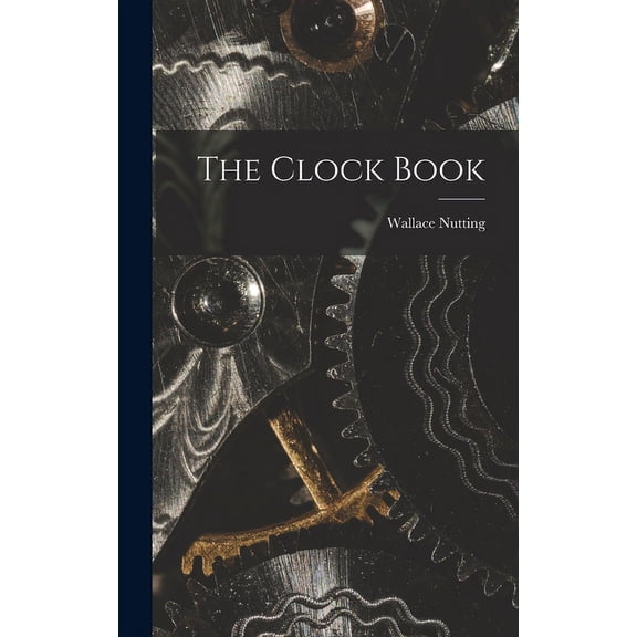 The Clock Book, (Hardcover)