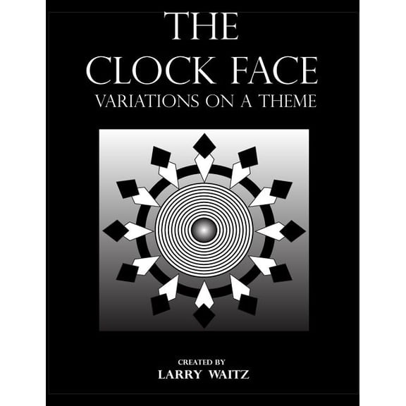 The Clock Face: Variations on the Theme Paperback