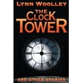 thumbnail image 1 of The Clock Tower and Other Stories, (Paperback), 1 of 1