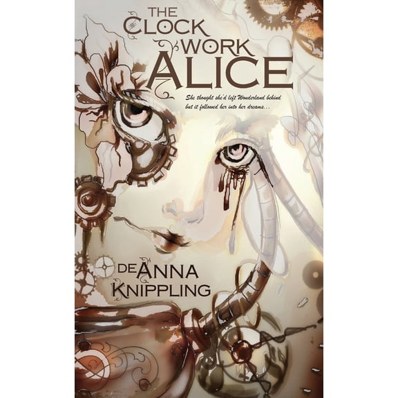 The Clockwork Alice, (Paperback)