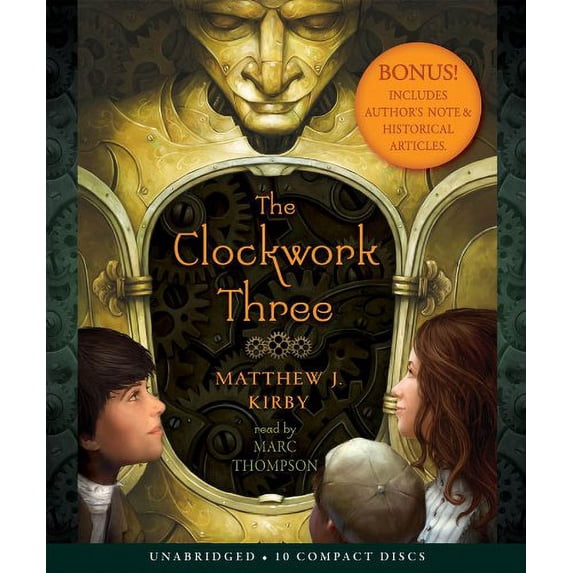 Pre-Owned The the Clockwork Three (Audiobook) by Matthew J Kirby
