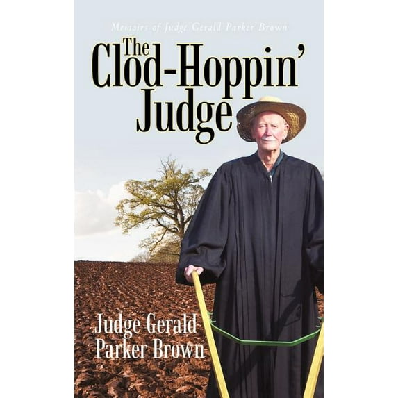 The Clod-Hoppin' Judge (Hardcover)