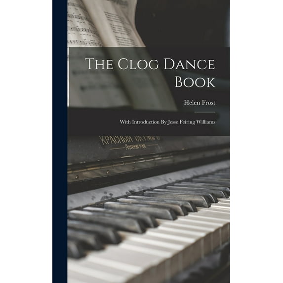 The Clog Dance Book (Hardcover)