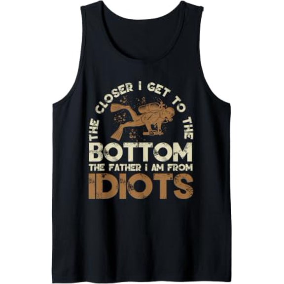 The Closer I Get To The Dad Joke The Father I Am From Idiots Tank Top Size S-3XL