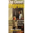 thumbnail image 1 of Pre-Owned The Closet Entrepreneur: 337 Ways to Start Your Successful Business With Little or No Money Paperback, 1 of 1