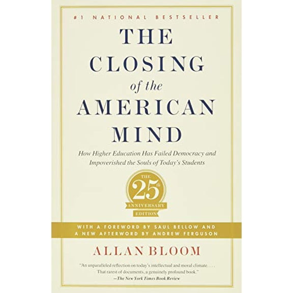 Pre-Owned The Closing of the American Mind: How Higher Education Has Failed Democracy and Impoverished the Souls of Today's Students (Paperback) 1451683200 9781451683202