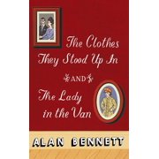 The Clothes They Stood Up In and The Lady and the Van, Paperback