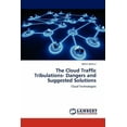 thumbnail image 1 of The Cloud Traffic Tribulations- Dangers and Suggested Solutions (Paperback), 1 of 1