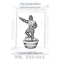 thumbnail image 1 of The Clown King (monochrome edition) : Popular Entertainment 1840-1860 (Paperback), 1 of 1