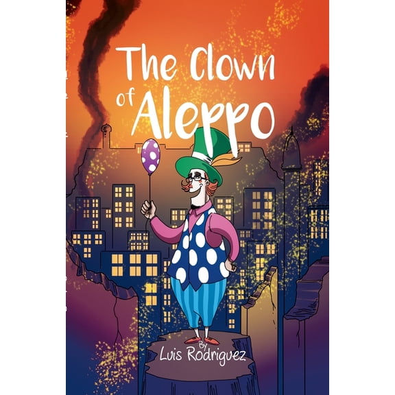The Clown of Aleppo, (Paperback)