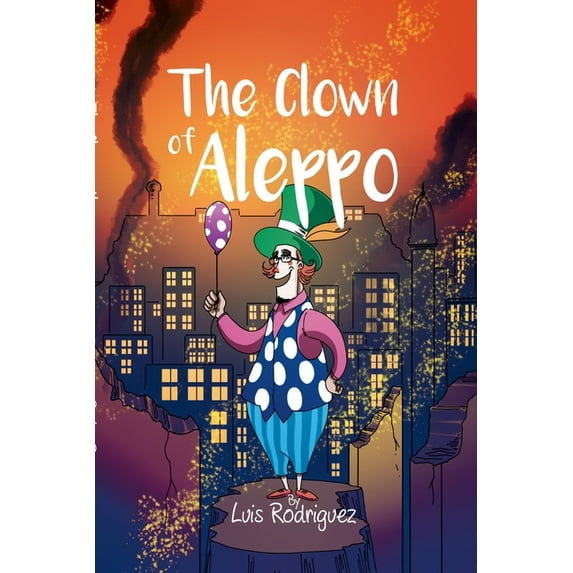 The Clown of Aleppo, (Paperback)