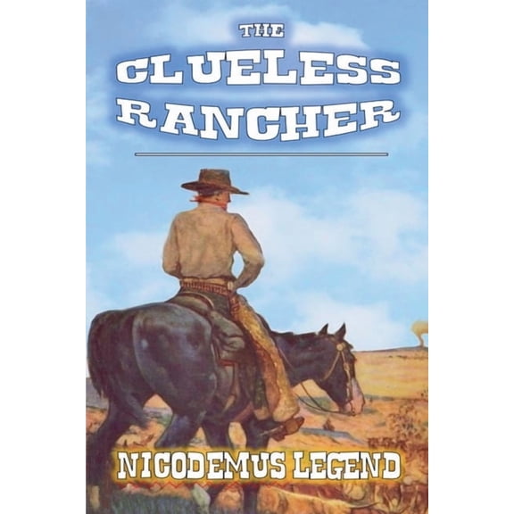 The Clueless Rancher, (Paperback)