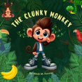 thumbnail image 1 of The Clunky Monkey, (Paperback), 1 of 1
