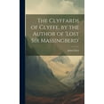 thumbnail image 1 of The Clyffards of Clyffe, by the Author of 'Lost Sir Massingberd' (Hardcover), 1 of 1