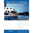 thumbnail image 1 of The Cnc Cookbook: An Introduction to the Creation and Operation of Computer Controlled Mills, Router Tables, Lathes, and More Paperback, 1 of 1