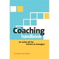 thumbnail image 1 of Pre-Owned The Coaching Handbook: An Action Kit for Trainers and Managers (Paperback) 074943810X 9780749438104, 1 of 1