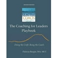 thumbnail image 1 of The Coaching for Leaders Playbook: Doing the Craft. Being the Coach., (Paperback), 1 of 1