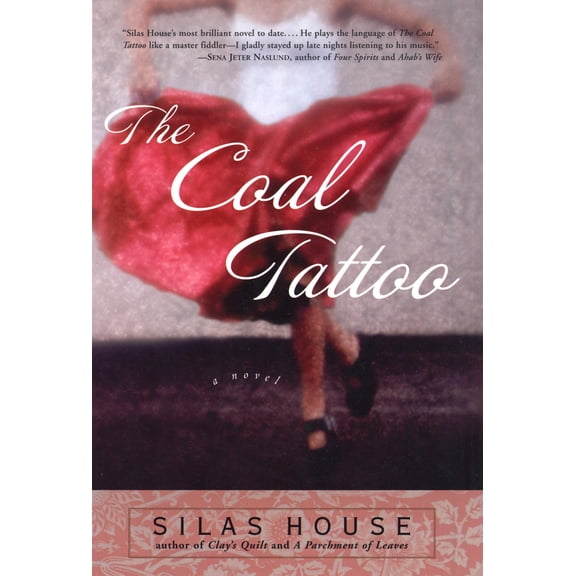 Pre-Owned The Coal Tattoo (Hardcover) by Silas House