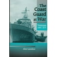 thumbnail image 1 of Pre-Owned The Coast Guard at War: Vietnam, 1965-1975 (Hardcover) 1557505292 9781557505293, 1 of 1
