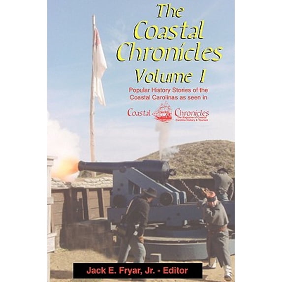 Pre-Owned The Coastal Chronicles Volume I (Paperback) 0972324003 9780972324007