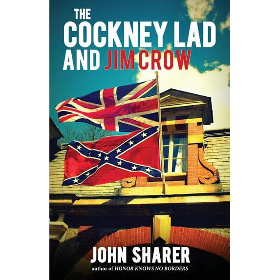The Cockney Lad and Jim Crow (Paperback)