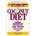 thumbnail image 1 of Pre-Owned The Coconut Diet: The Secret Ingredient That Helps You Lose Weight While You Eat Your Favorite Foods (Paperback) 0446693456 9780446693455, 1 of 1