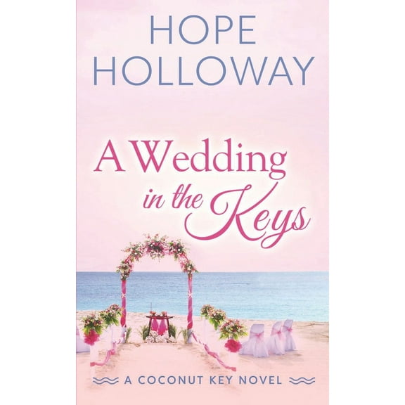 The Coconut Key A Wedding in the Keys, Book 6, (Paperback)