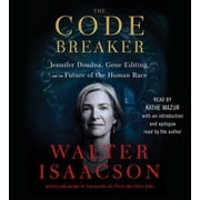 The Code Breaker Jennifer Doudna, Gene Editing, and the Future of the Human Race, Audiobook