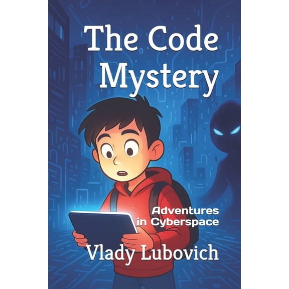 The Code Mystery: A Detective Journey Through the Virtual City, (Paperback)