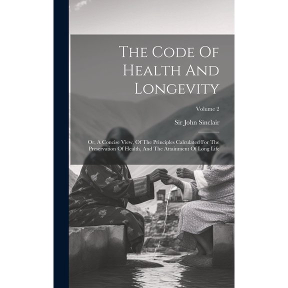 The Code Of Health And Longevity (Hardcover)