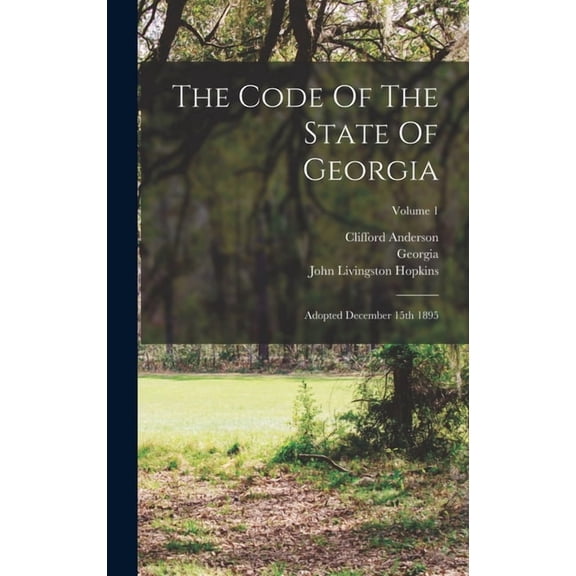 The Code Of The State Of Georgia, (Hardcover)