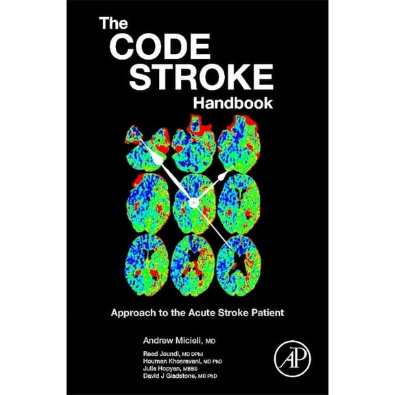 The Code Stroke Handbook: Approach to the Acute Stroke Patient, (Paperback)