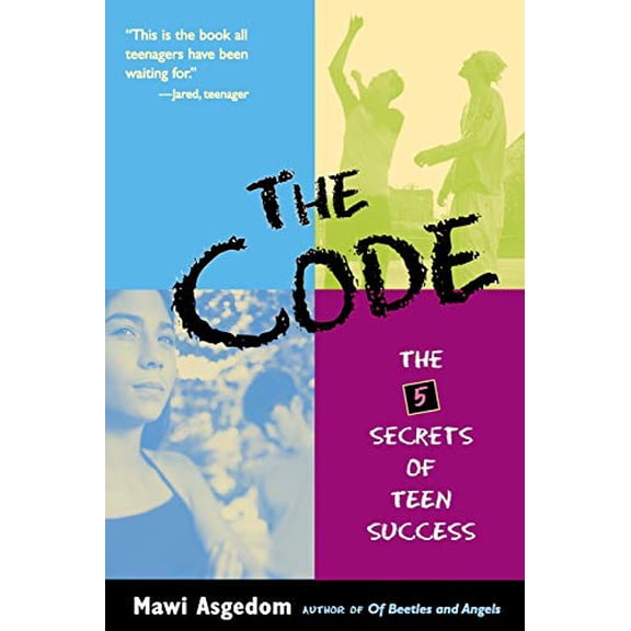 Pre-Owned The Code: The 5 Secrets of Teen Success (Paperback) 0316736899 9780316736893