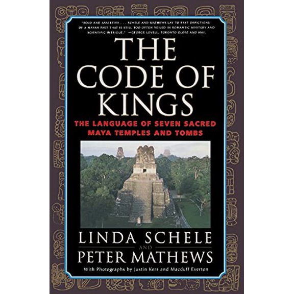 Pre-Owned The Code of Kings: The Language of Seven Sacred Maya Temples and Tombs (Paperback) 0684852098 9780684852096